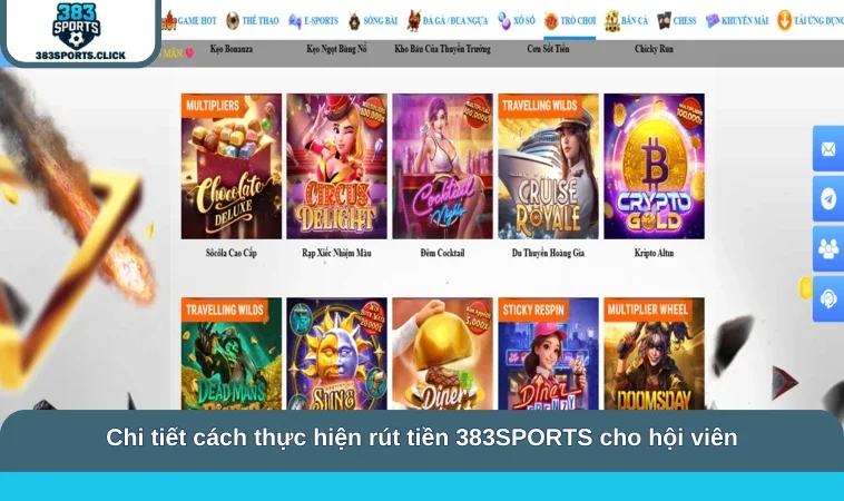 Chi tiết cách thực hiện rút tiền 383SPORTS cho hội viên